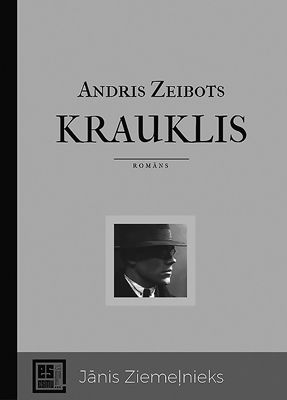 Andris Zeibots Krauklis. Jānis Ziemeļnieks. Dienas Grāmata, 2020