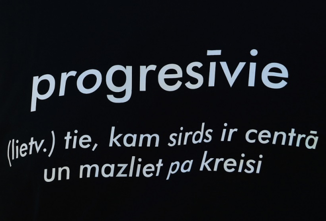 Partijas "Progresīvie" sauklis. Foto: Paula Čurkste, LETA