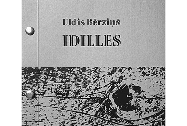 Uldis Bērziņš. Idilles. Rīga: Neputns, 2018.