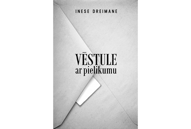 Inese Dreimane. Vēstule ar pielikumu. Zvaigzne ABC, 2019.