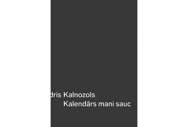 Andris Kalnozols. Kalendārs mani sauc. Orbīta, 2020.