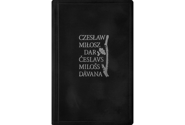 Česlavs Milošs. Dāvana. Neputns, 2021.