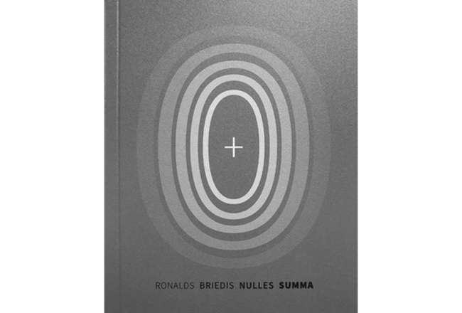 Ronalds Briedis. Nulles summa. Neputns, 2022.