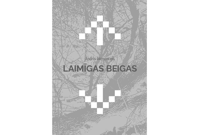 Andris Akmentiņš. Laimīgas beigas. Dienas Grāmata, 2022.