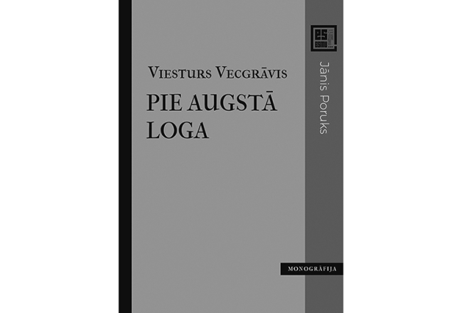 Viesturs Vecgrāvis. Pie augstā loga. Dienas Grāmata, 2023.