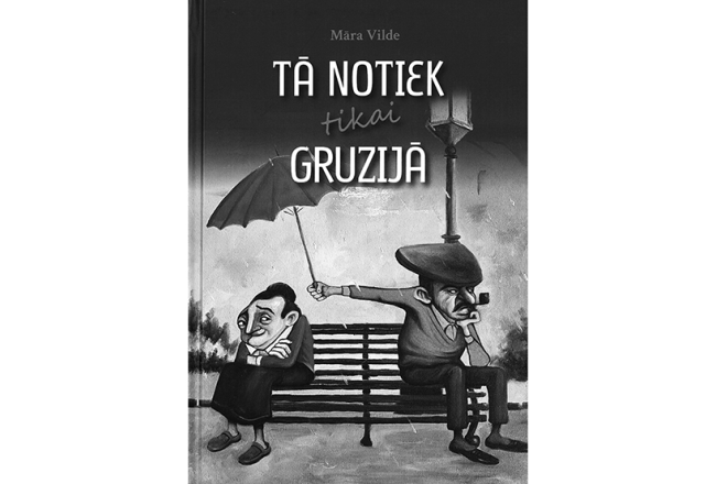 Māra Vilde. Tā notiek tikai Gruzijā. Lietusdārzs, 2023.