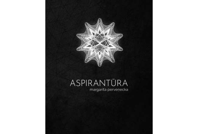 Margarita Perveņecka. Aspirantūra. Dienas Grāmata, 2023.