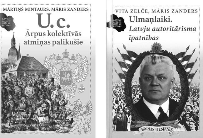 Mārtiņš Mintaurs, Māris Zanders. U. c. Ārpus kolektīvās atmiņas palikušie. Latvijas vēstures mīti un versijas. Aminori, 2023.
Vita Zelče, Māris Zanders. Latvju autoritārisma īpatnības. Latvijas vēstures mīti un versijas. Aminori, 2023.