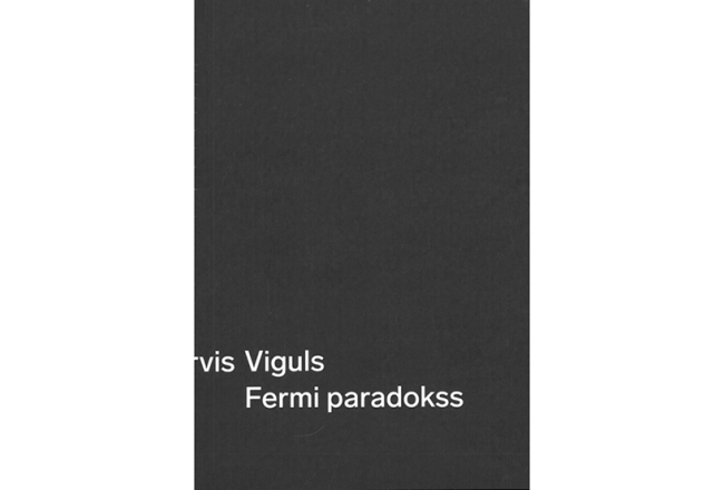 Arvis Viguls. Fermi paradokss. Orbīta, 2024.