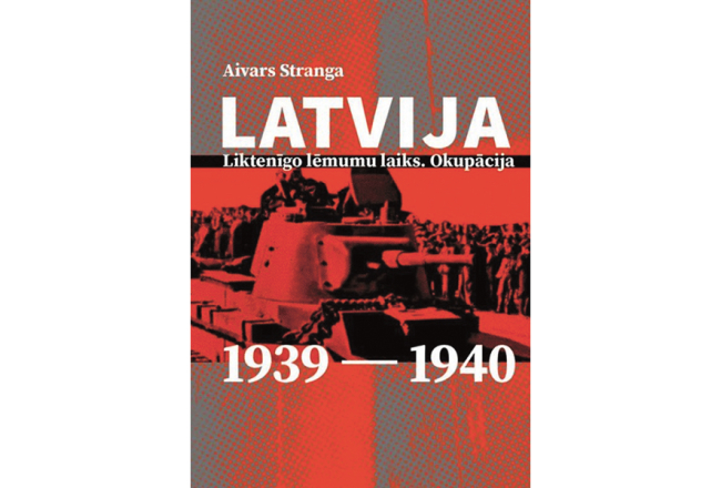 Aivars Stranga. Latvija: liktenīgo lēmumu laiks. Okupācija. 1939—1940. LU Akadēmiskais apgāds, 2025.