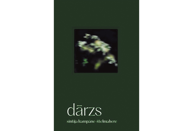 Sintija Kampāne-Štelmahere. Dārzs. Punctum, 2025.