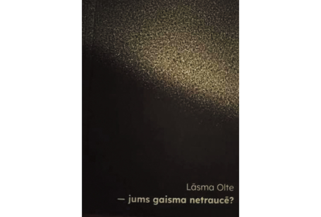 Lāsma Olte. — jums gaisma netraucē? Neputns, 2026.