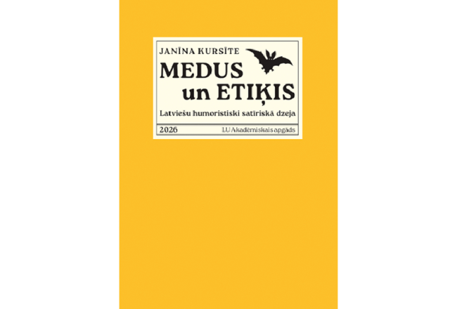 Medus un etiķis. Latviešu humoristiski satīriskā dzeja. LU Akadēmiskais apgāds, 2026.