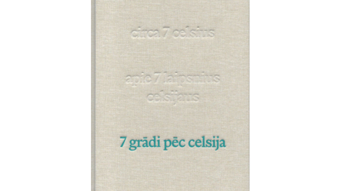 7 grādi pēc celsija. Baltijas jauno autoru antoloģija. Strāva, 2025.
