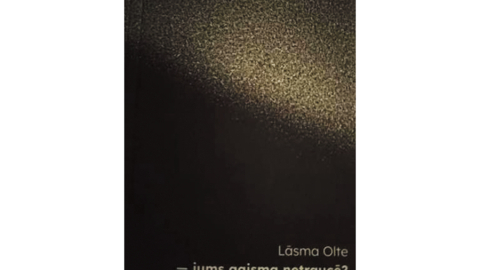 Lāsma Olte. — jums gaisma netraucē? Neputns, 2026.
