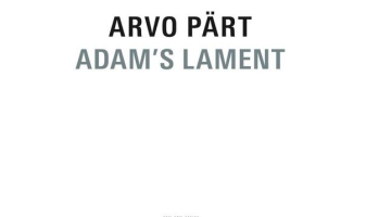Kompānijas ECM izdotais albums ar Arvo Perta opusu "Adam's Lament".