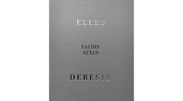 Valdis Atāls. Elles debesis. Rīga: Dienas Grāmata, 2018.