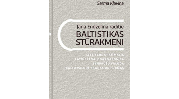 Sarma Kļaviņa. Jāņa Endzelīna radītie baltistikas stūrakmeņi. Zinātne, 2025.