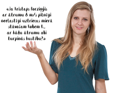 Virgīnija Vītola par fizikas skolotāju strādā piekto  gadu.