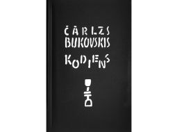Čārlzs Bukovskis. Kodiens. Neputns, 2020.