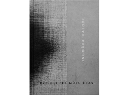 Ingmāra Balode. Dzejoļi pēc mūsu ēras. Neputns, 2020.