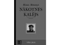 Māris Bērziņš. Nākotnes kalējs. Dienas Grāmata, 2021.