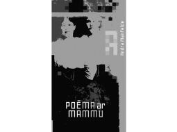 Andra Manfelde. Poēma ar mammu. Dienas Grāmata, 2022.