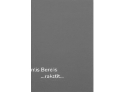 Guntis Berelis. Rakstīt. Orbīta, 2022.