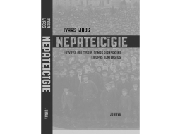 Ivars Ijabs. Nepateicīgie. Latviešu politiskās domas pirmsākumi Eiropas kontekstos. Jumava, 2023.