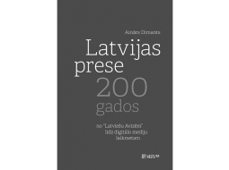 Ainārs Dimants. Latvijas prese 200 gados: no «Latviešu Avīzēm» līdz digitālo mediju laikmetam. Latvijas Mediji, 2023.