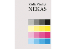 Kārlis Vērdiņš. Nekas. Neputns, 2026.
